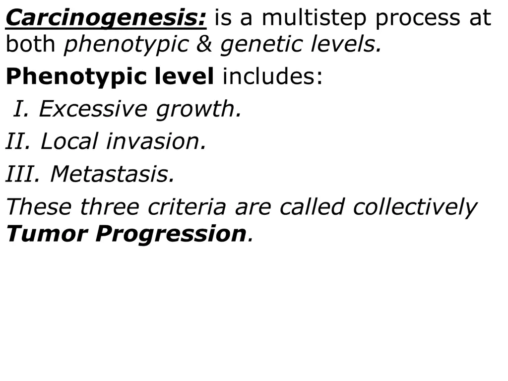 carcinogenesis is a multistep process at both