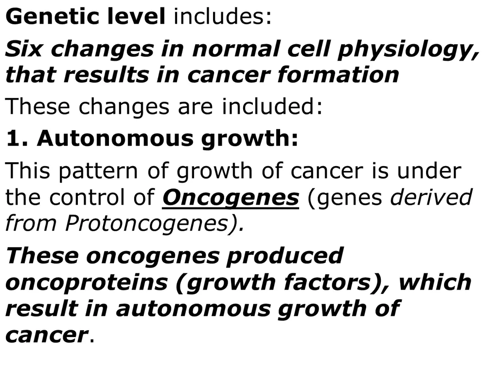 genetic level includes six changes in normal cell