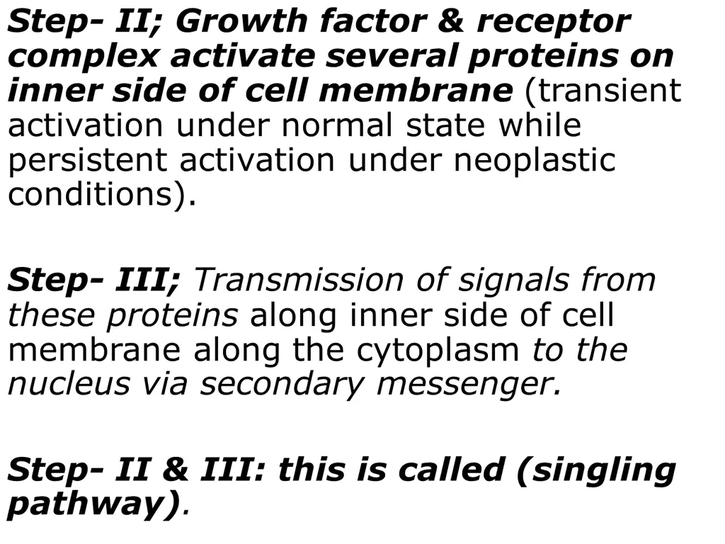 step ii growth factor receptor complex activate