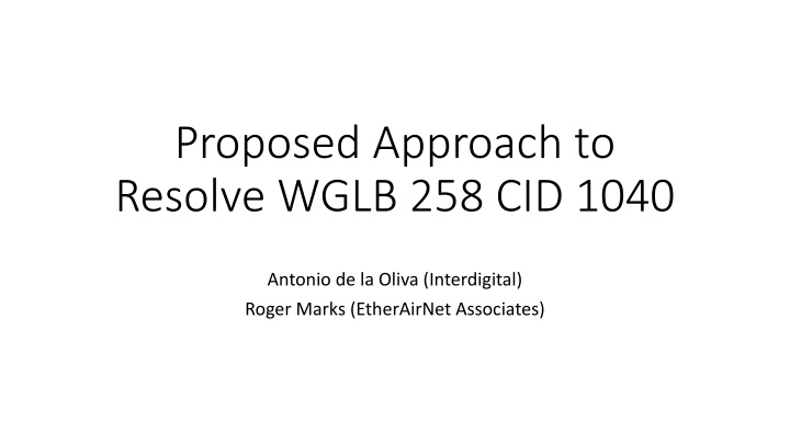 proposed approach to resolve wglb 258 cid 1040