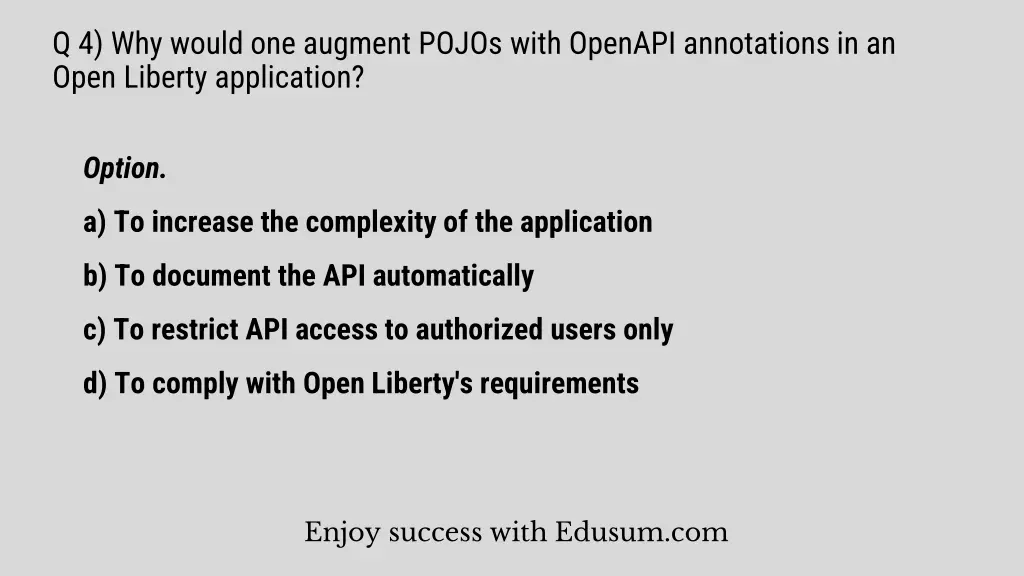 q 4 why would one augment pojos with openapi