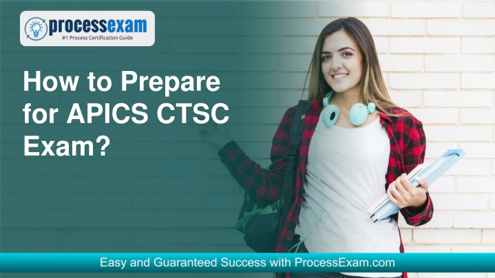 how to prepare for apics ctsc exam