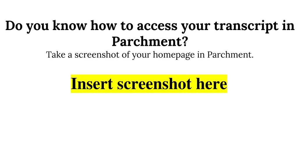 do you know how to access your transcript