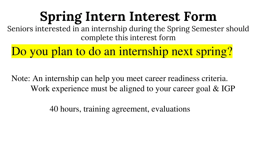spring intern interest form seniors interested