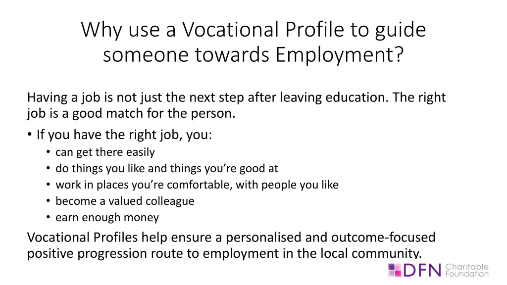 why use a vocational profile to guide someone