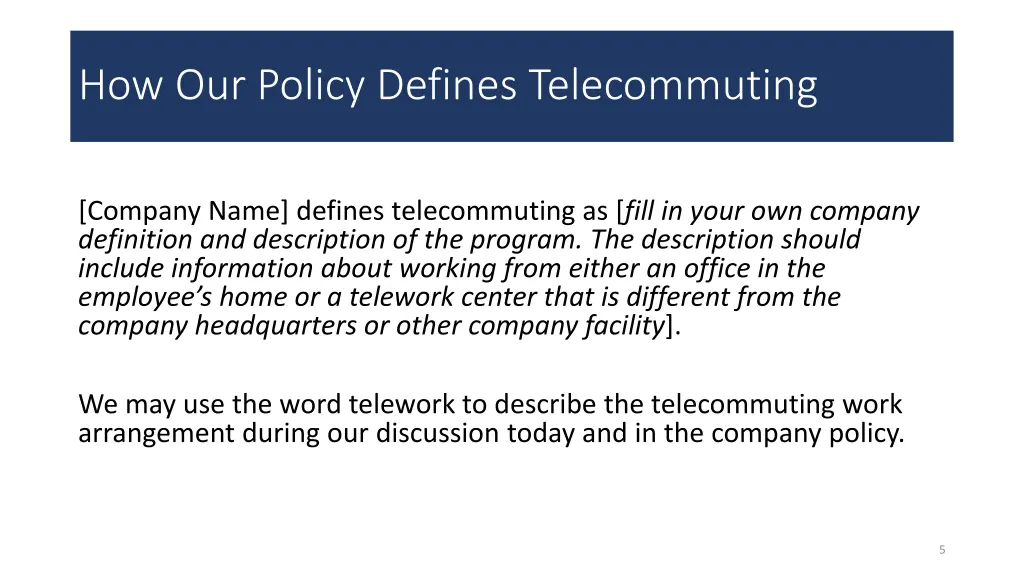 how our policy defines telecommuting