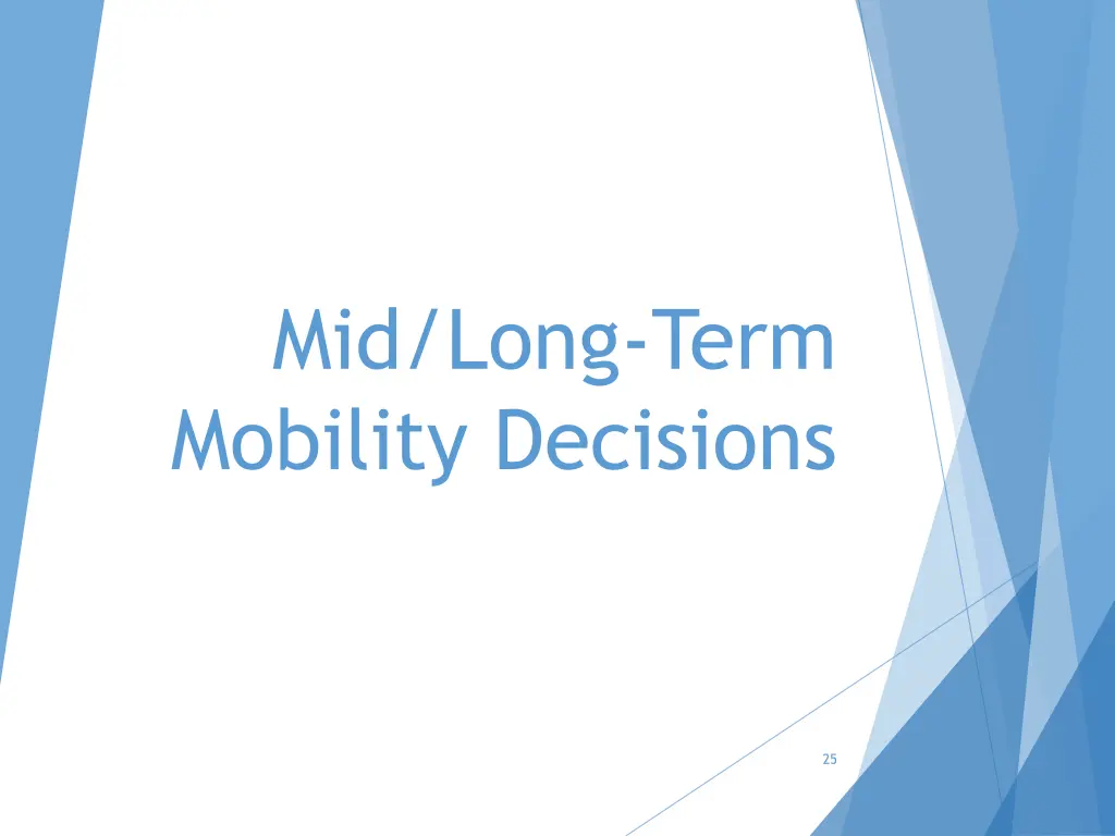 mid long term mobility decisions