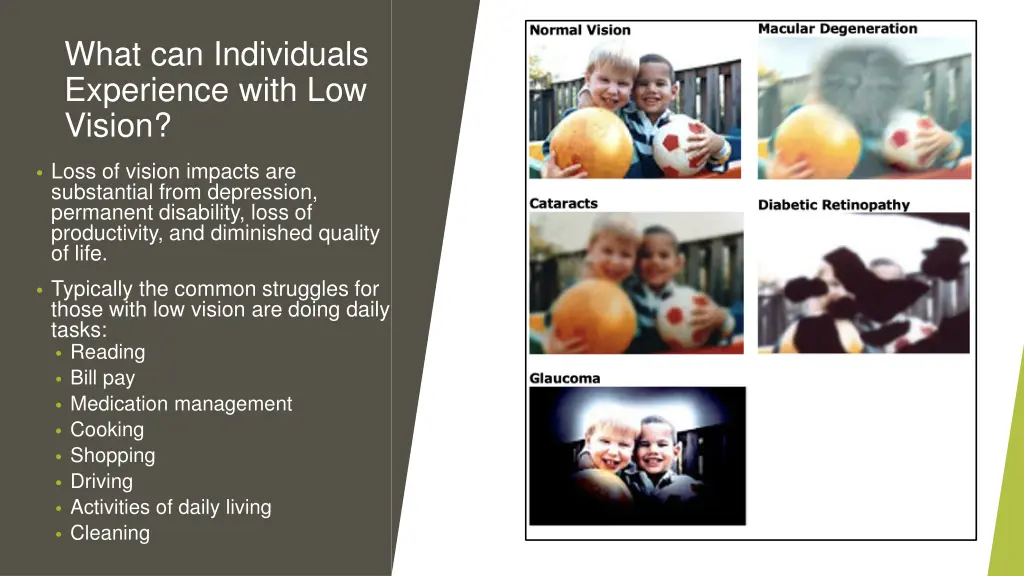 what can individuals experience with low vision