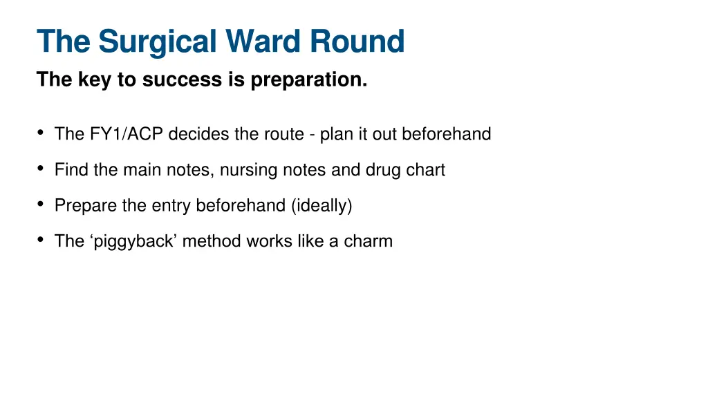 the surgical ward round the key to success