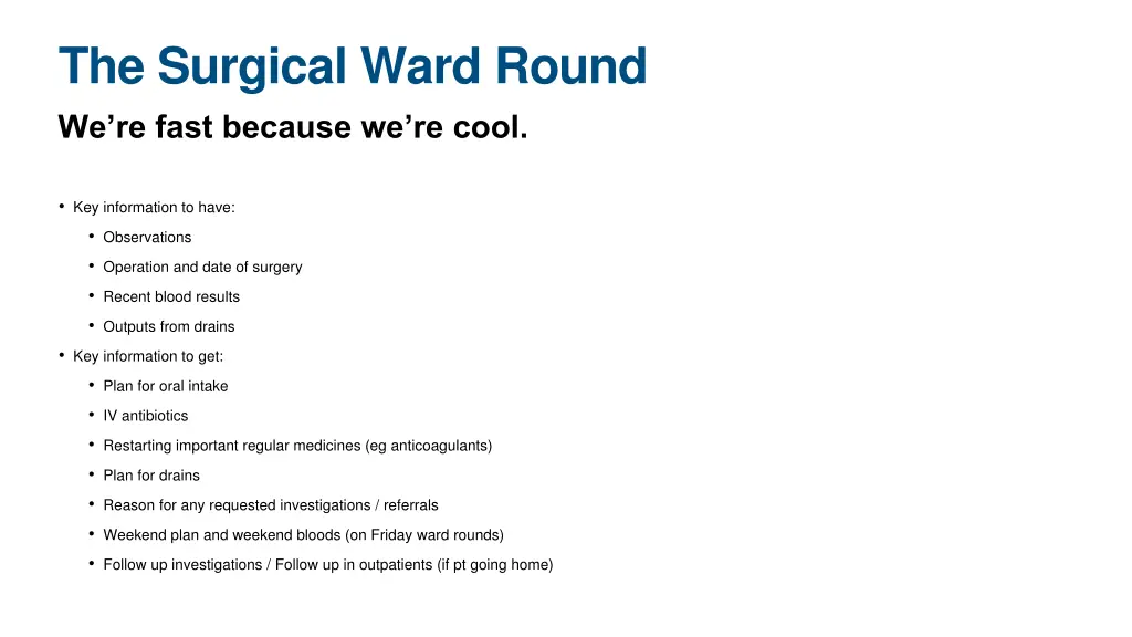 the surgical ward round we re fast because