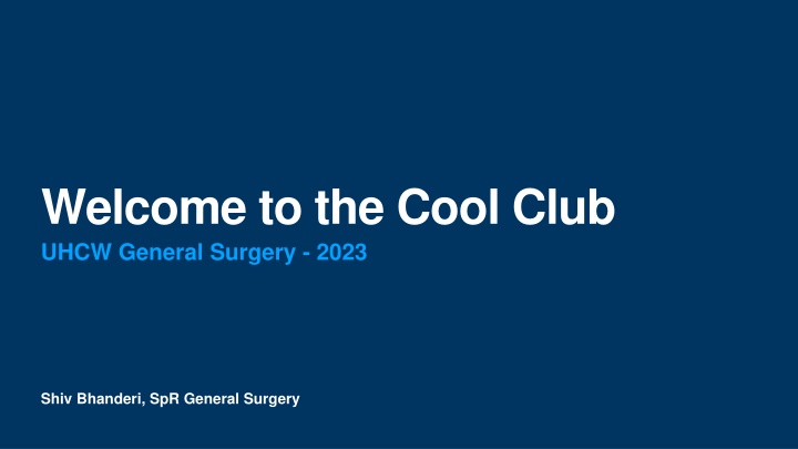 welcome to the cool club uhcw general surgery 2023