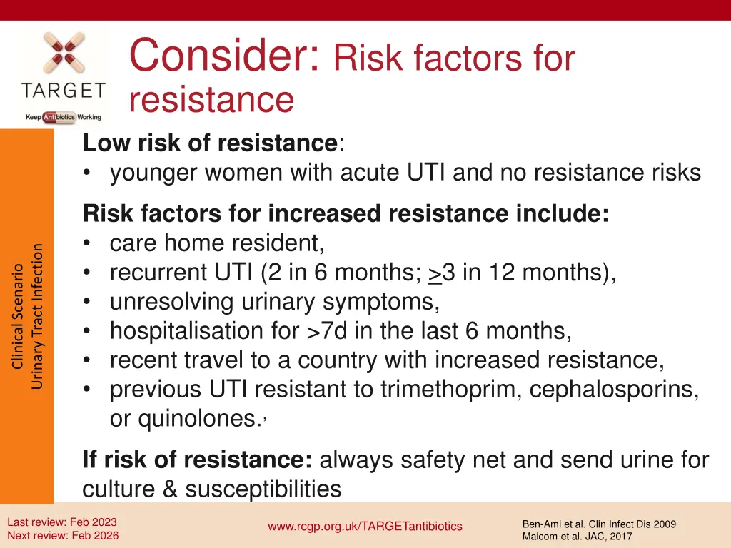 consider risk factors for resistance low risk