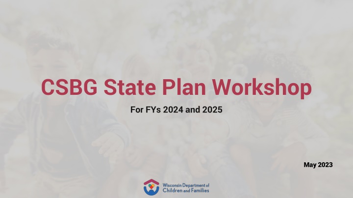 csbg state plan workshop for fys 2024 and 2025