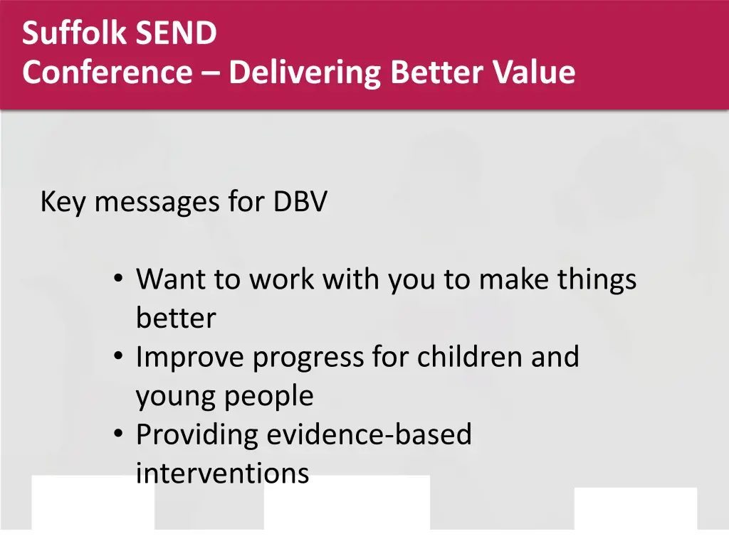 suffolk send conference delivering better value