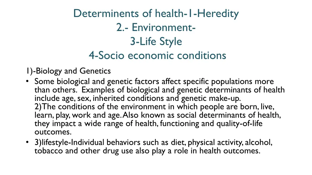 determinents of health 1 heredity 2 environment