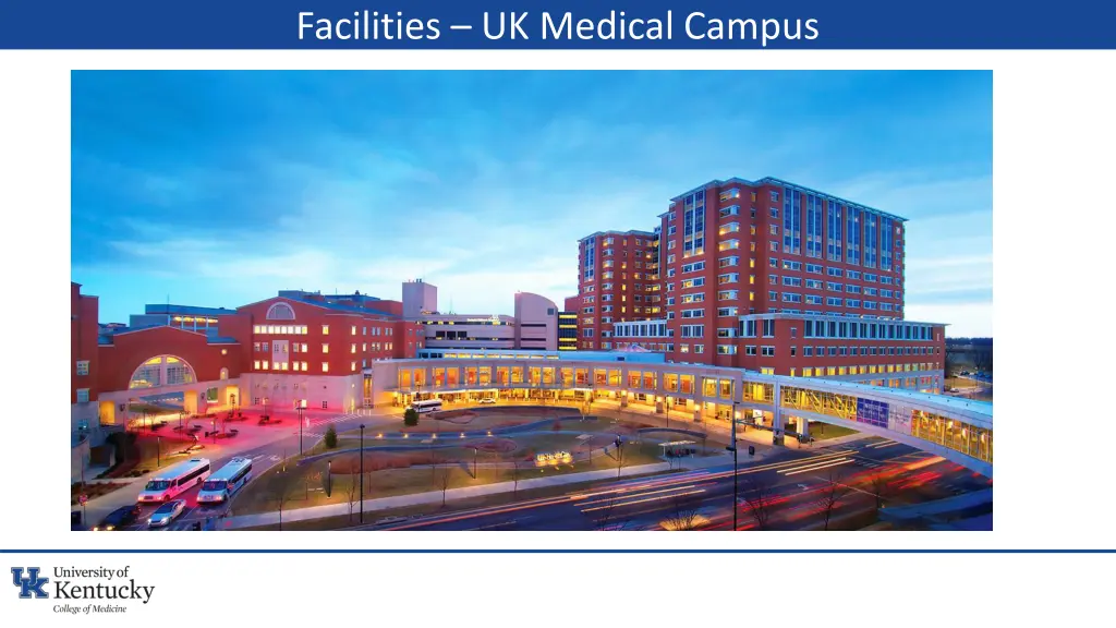 facilities uk medical campus