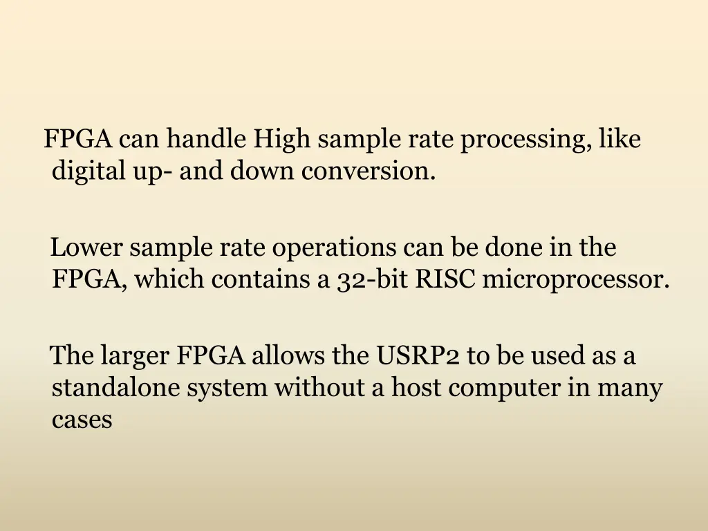 fpga can handle high sample rate processing like