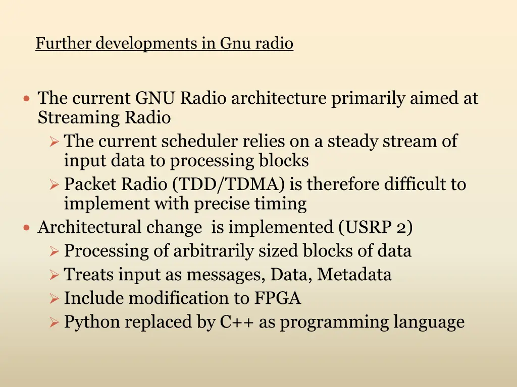 further developments in gnu radio