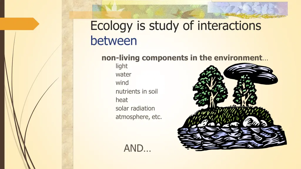 ecology is study of interactions between