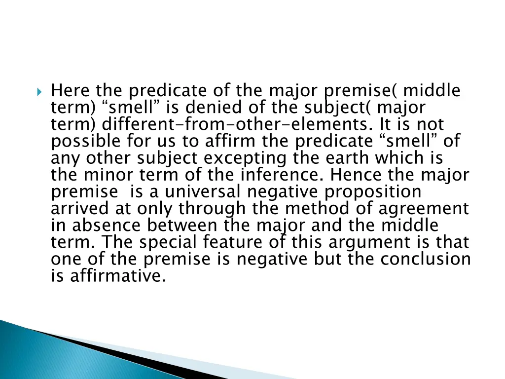 here the predicate of the major premise middle