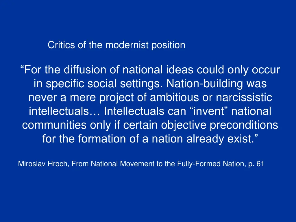 critics of the modernist position