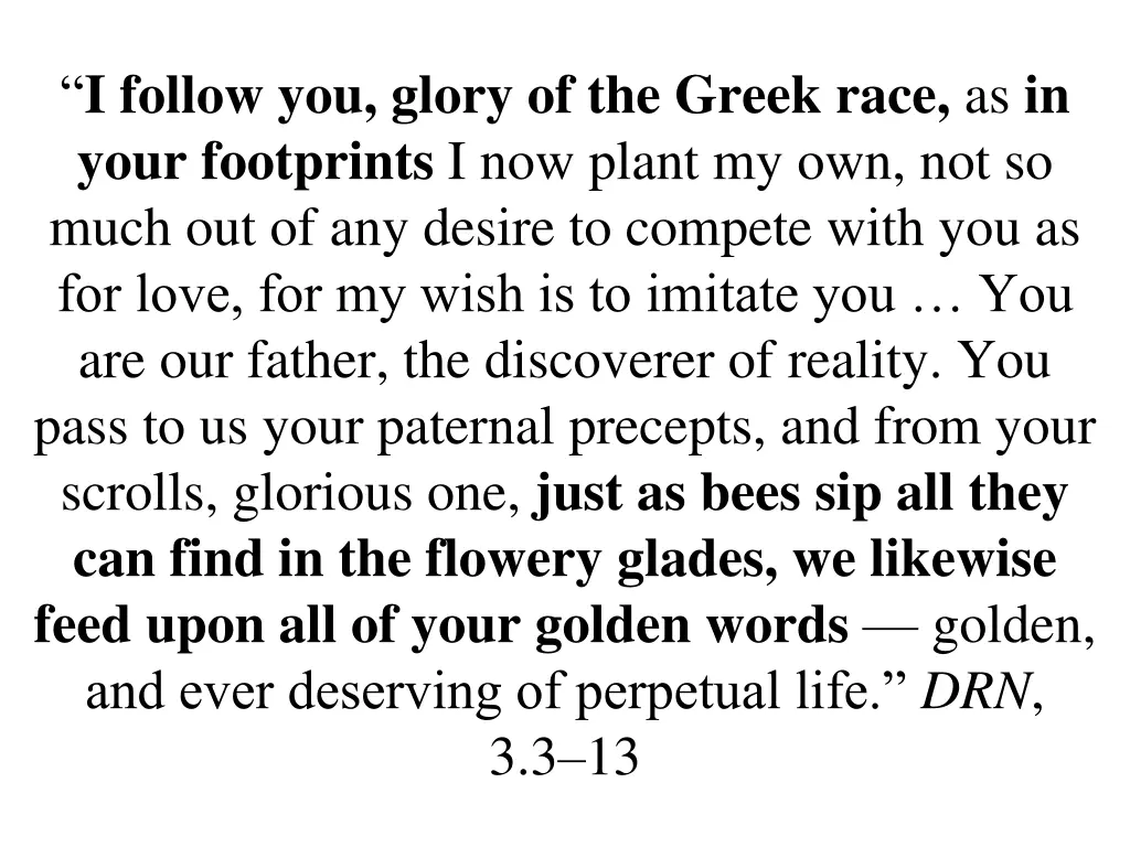 i follow you glory of the greek race as in your