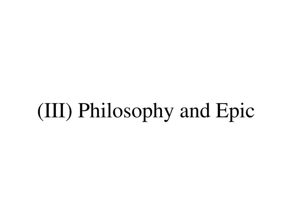 iii philosophy and epic