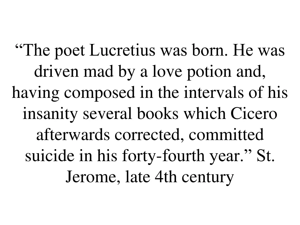 the poet lucretius was born he was driven