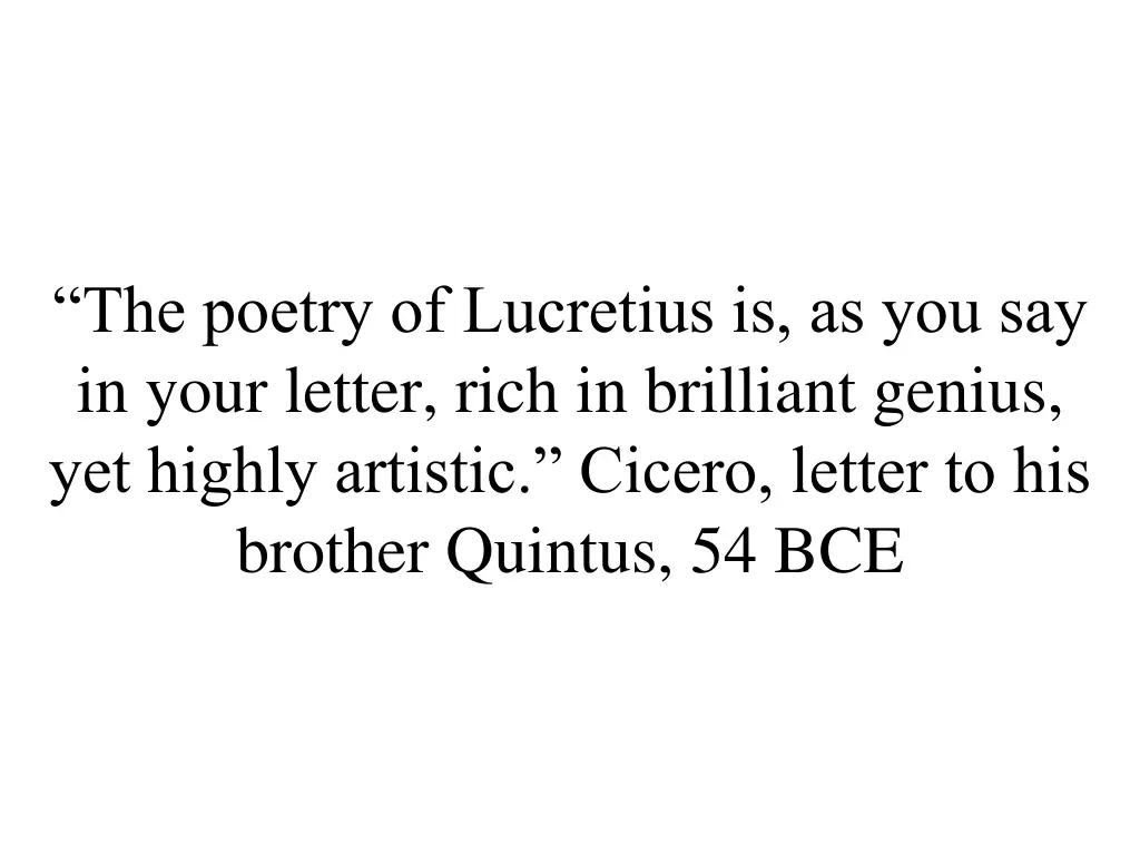 the poetry of lucretius is as you say in your