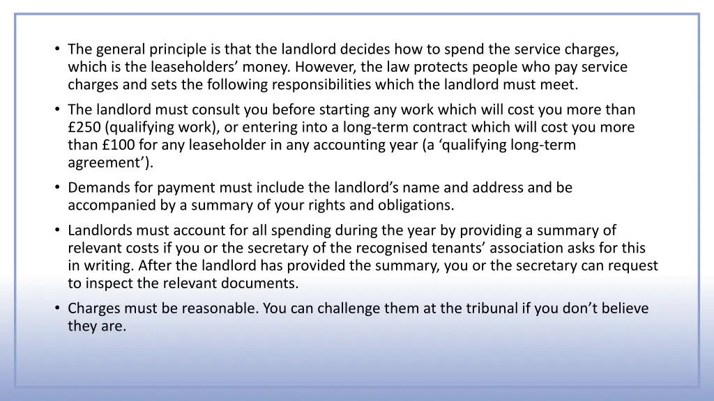 the general principle is that the landlord