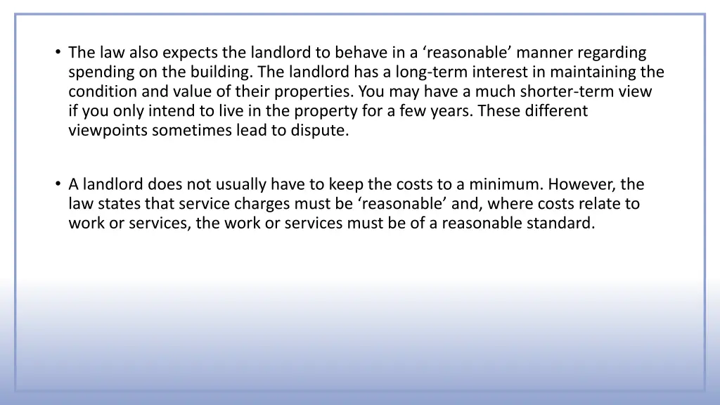 the law also expects the landlord to behave