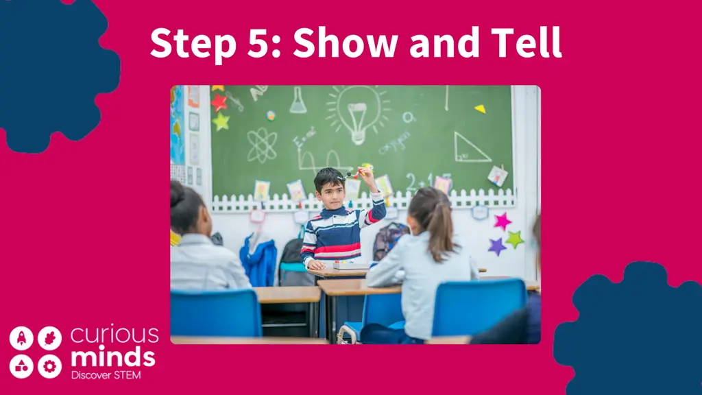 step 5 show and tell