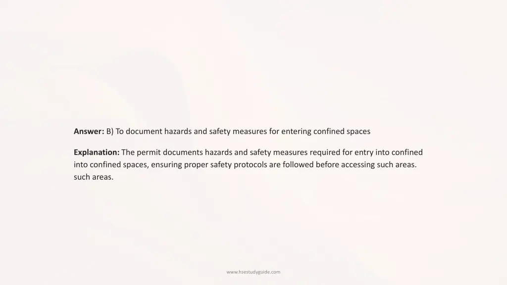 answer b to document hazards and safety measures