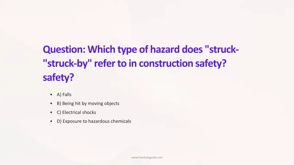 question which type of hazard does struck struck