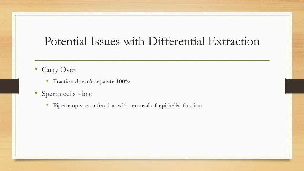 potential issues with differential extraction