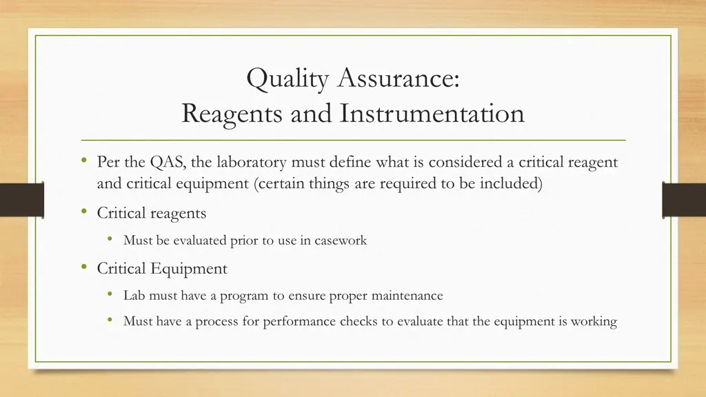 quality assurance reagents and instrumentation