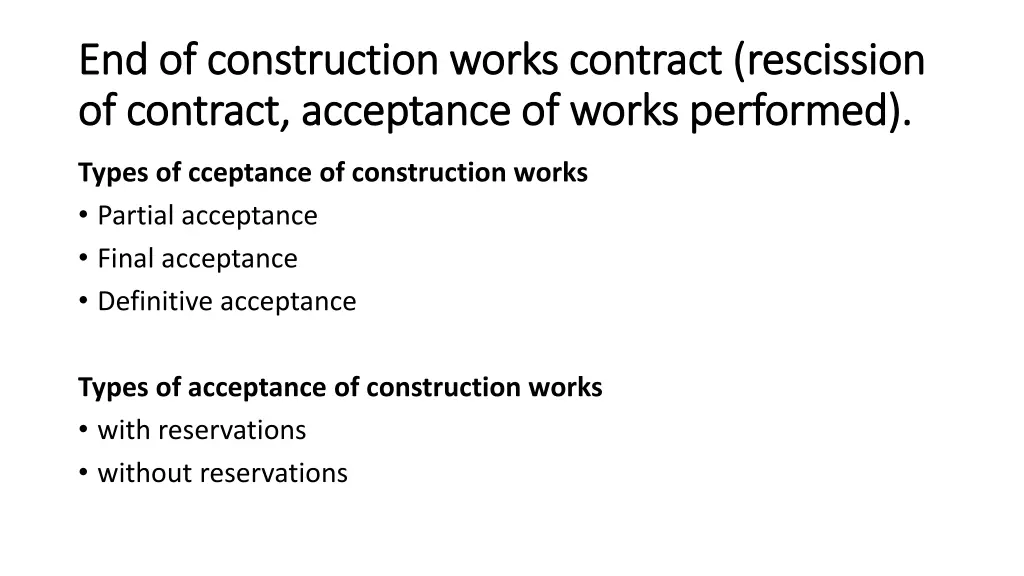 end of construction works contract rescission