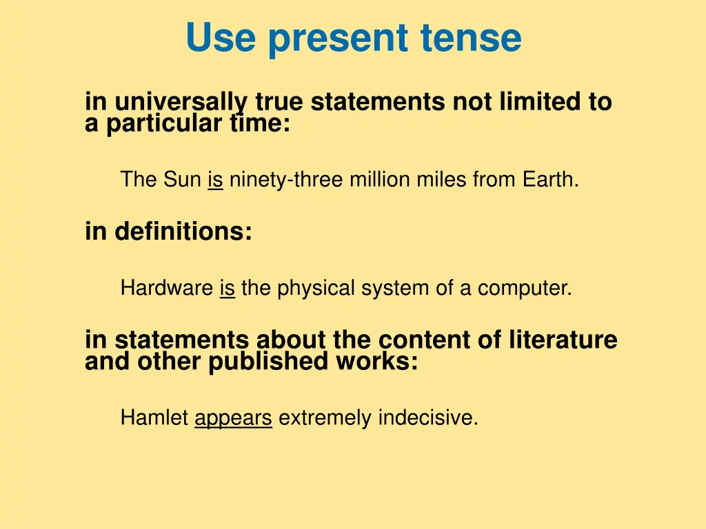 use present tense