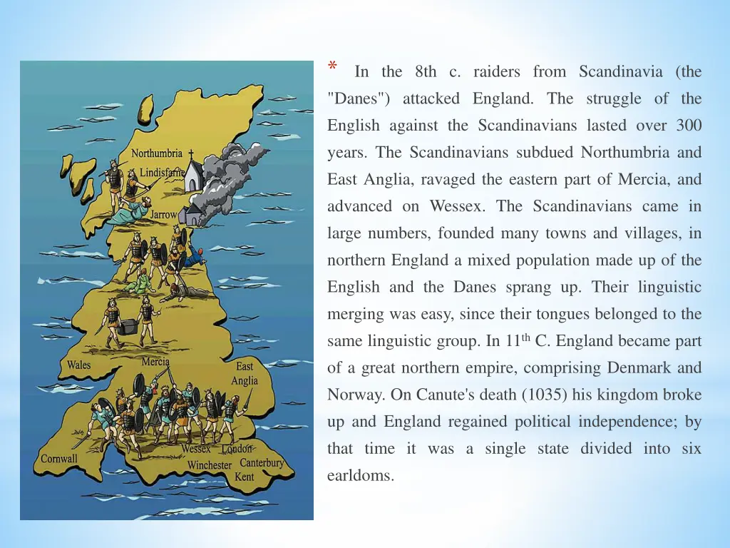 danes attacked england the struggle