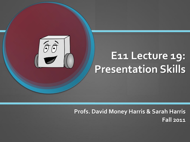 e11 lecture 19 presentation skills