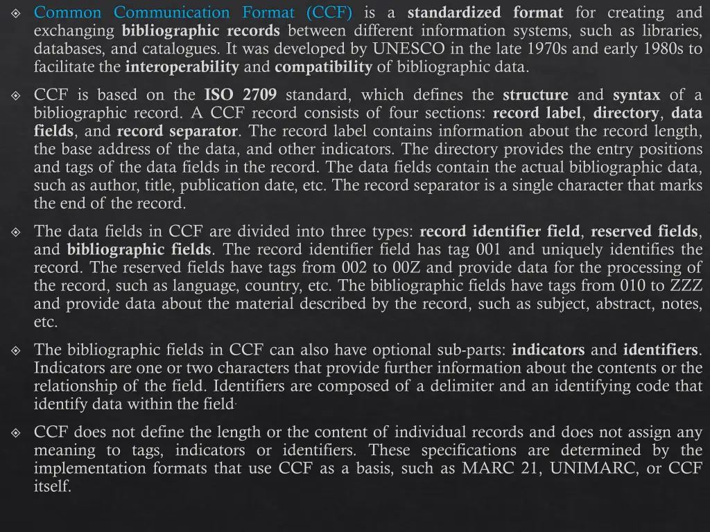 common communication format ccf is a standardized