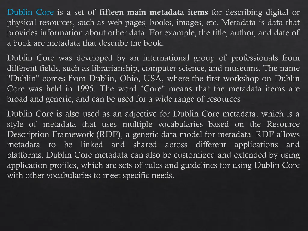 dublin core is a set of fifteen main metadata