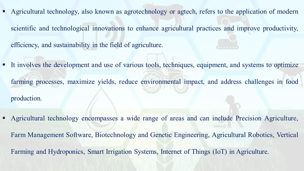 agricultural technology also known