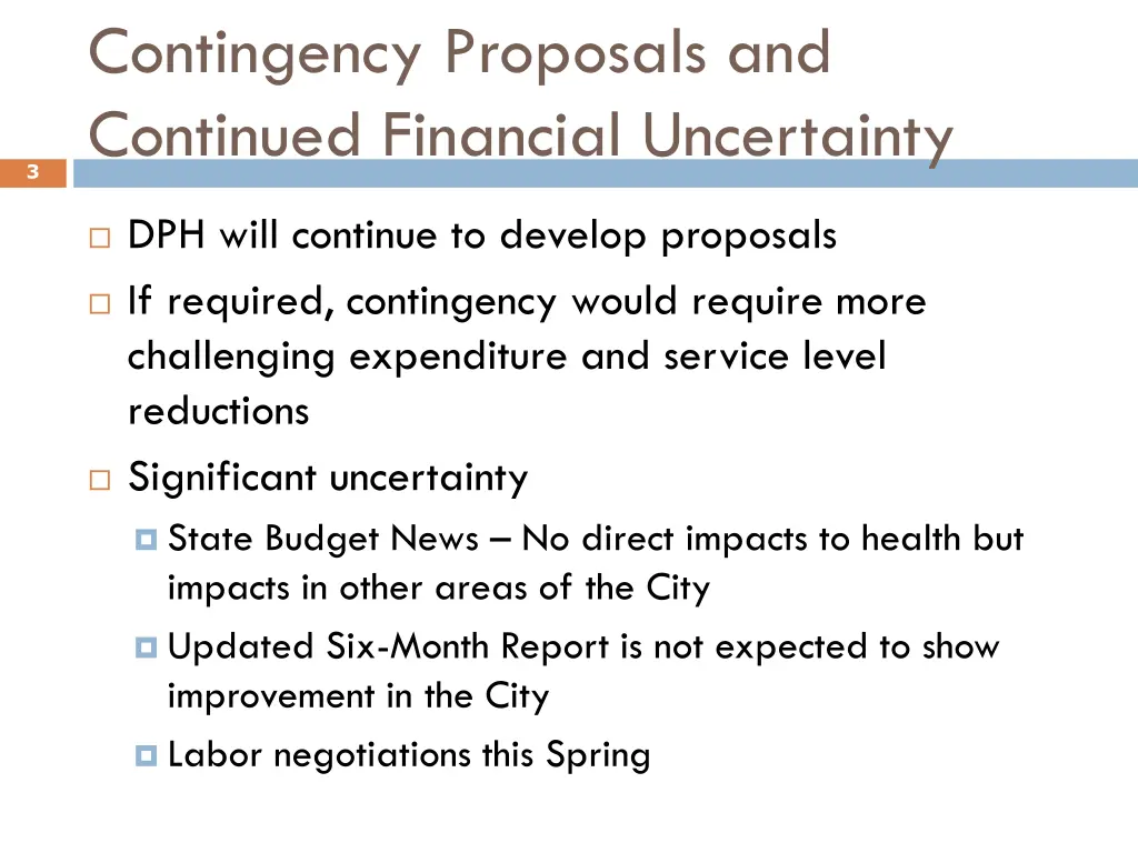 contingency proposals and continued financial