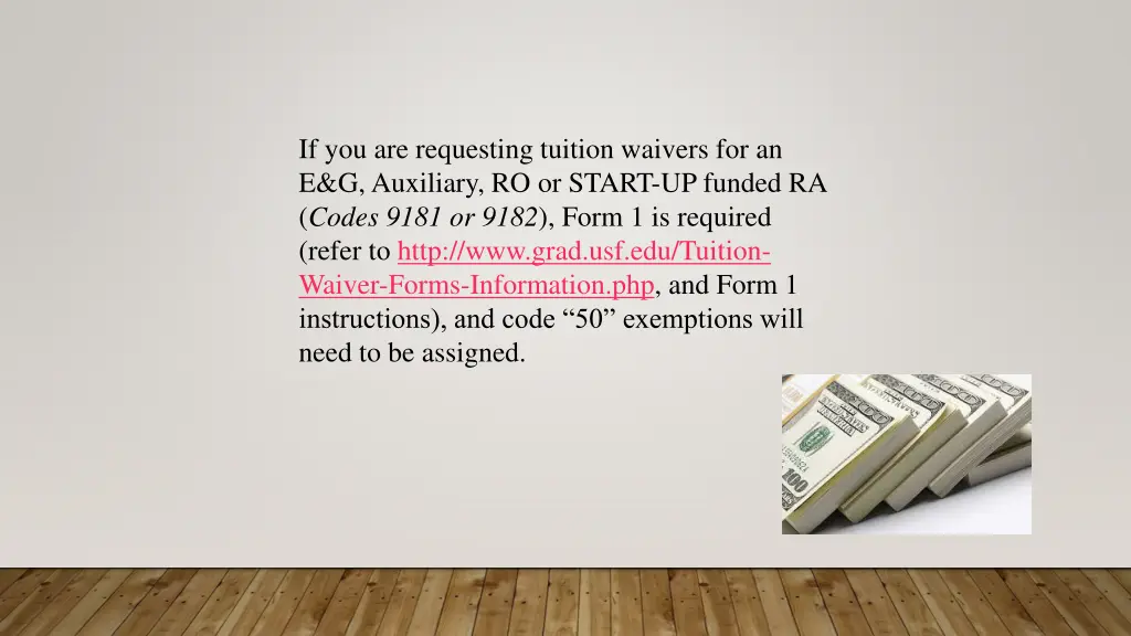 if you are requesting tuition waivers