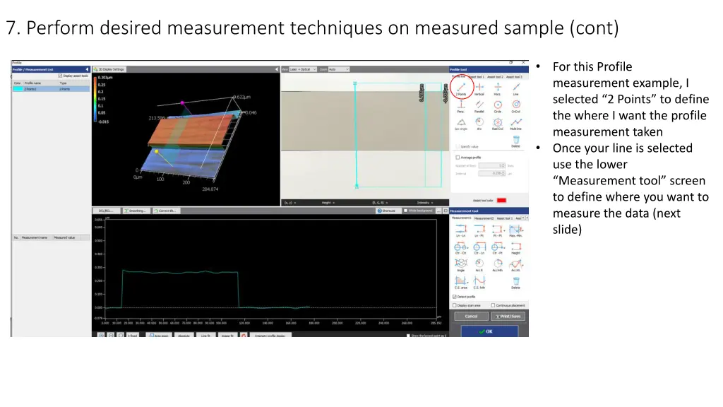 7 perform desired measurement techniques 1