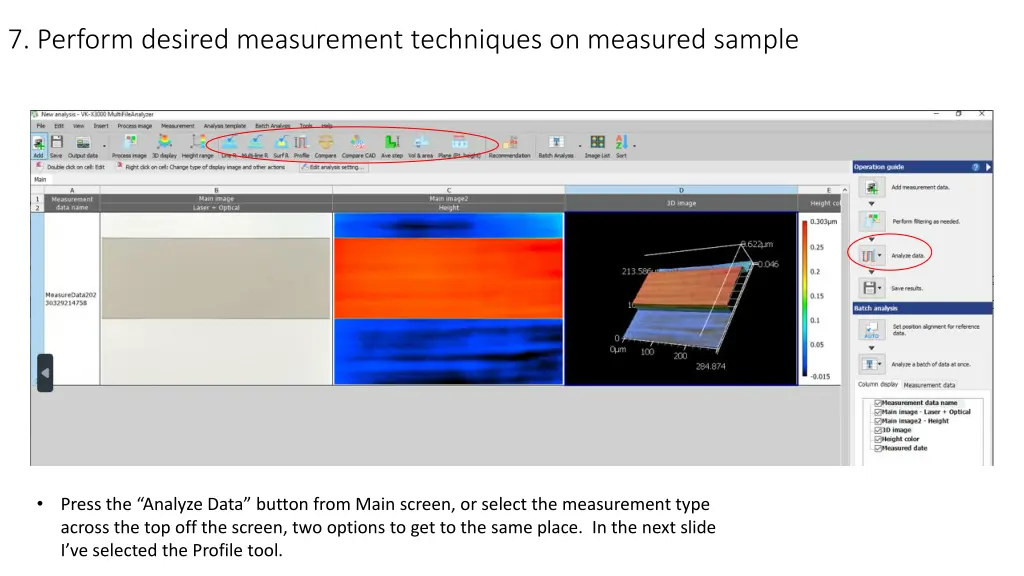 7 perform desired measurement techniques