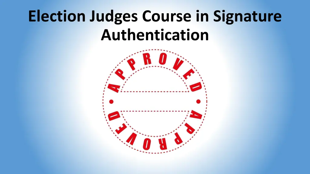 election judges course in signature authentication