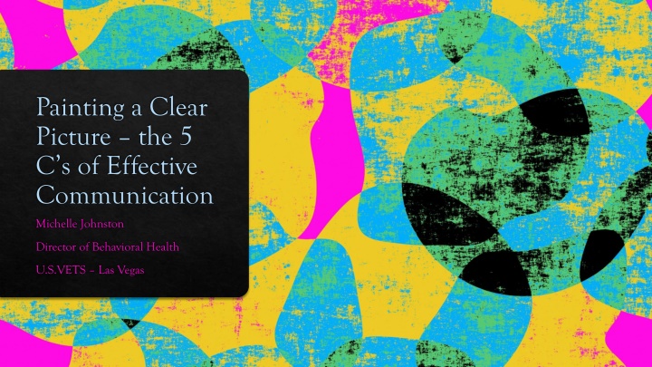 painting a clear picture the 5 c s of effective