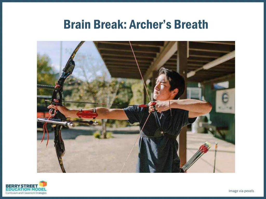 brain break archer s breath